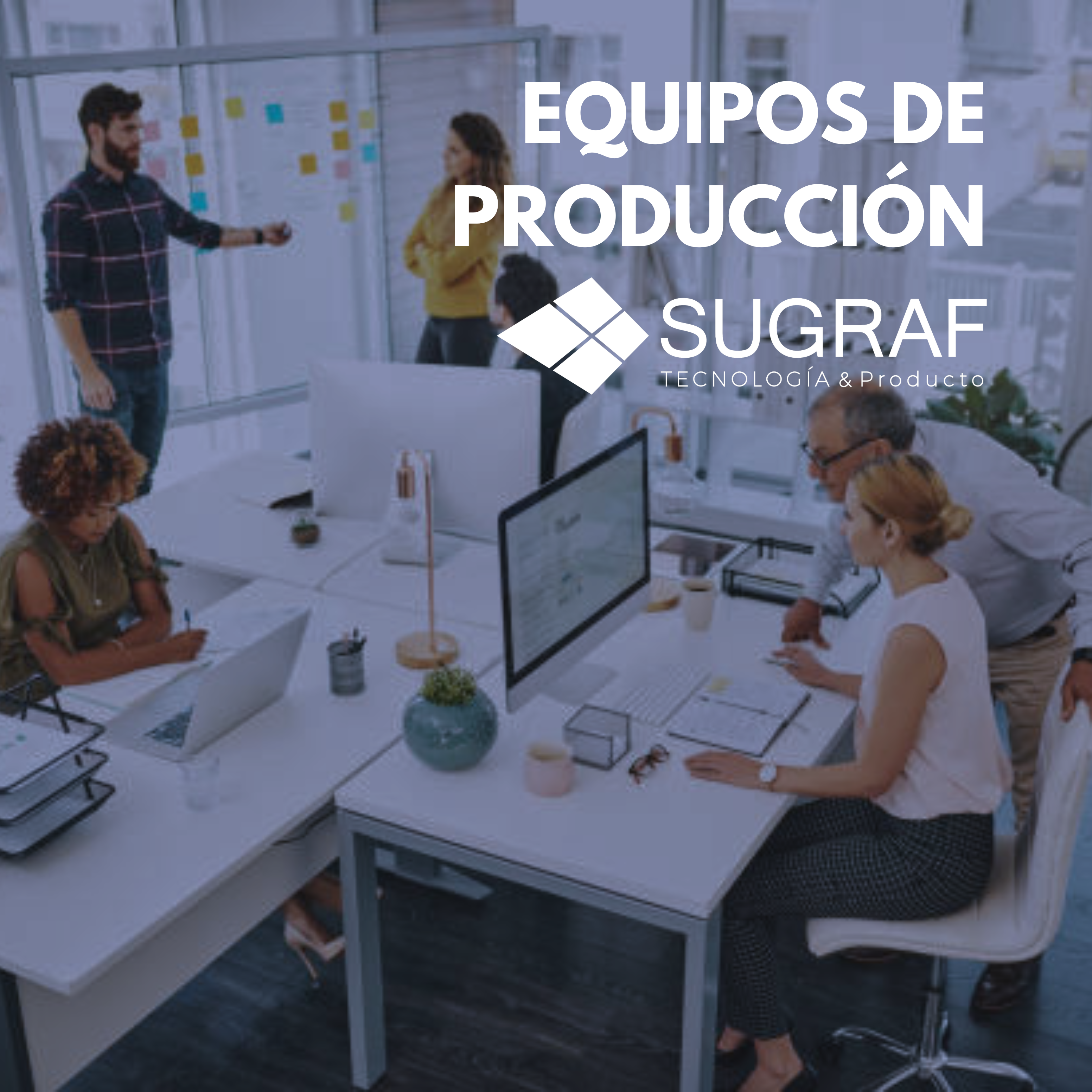 EQUIPOS DE PRODUCCIÓN